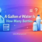A Gallon of Water Is How Many Bottles