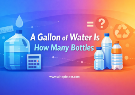 A Gallon of Water Is How Many Bottles