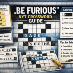 Be Furious NYT Crossword