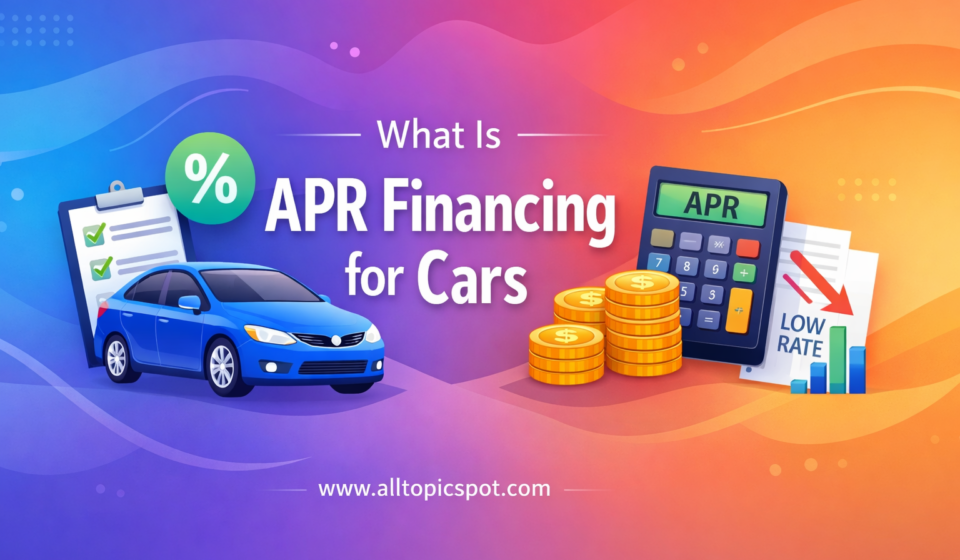 What Is APR Financing for Cars