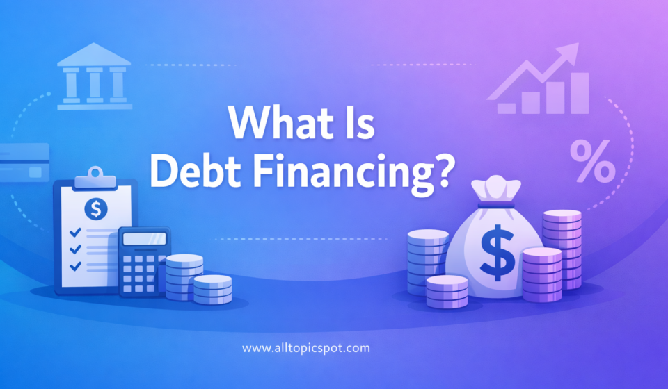 What Is Debt Financing