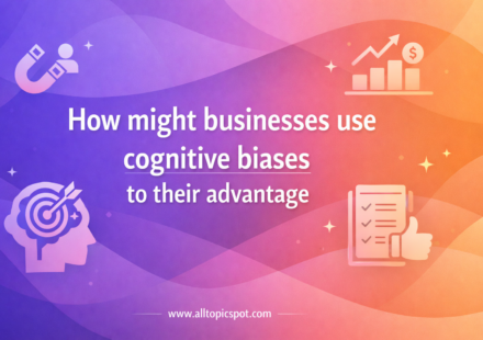 how might businesses use cognitive biases to their advantage