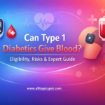 Can Type 1 Diabetics Give Blood Eligibility, Risks & Expert Guide