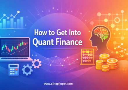 How to Get Into Quant Finance