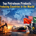 Petroleum Products Producing Countries in the World Global Leaders in Oil Refining