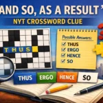 and so as a result nyt crossword