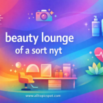 beauty lounge of a sort nyt