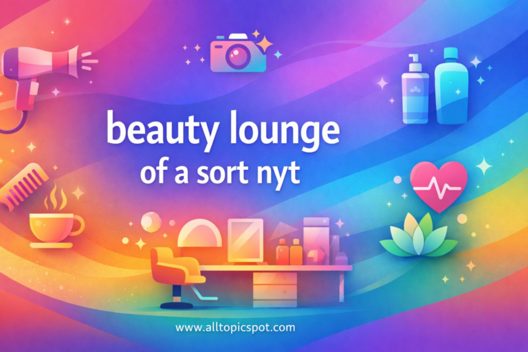 beauty lounge of a sort nyt
