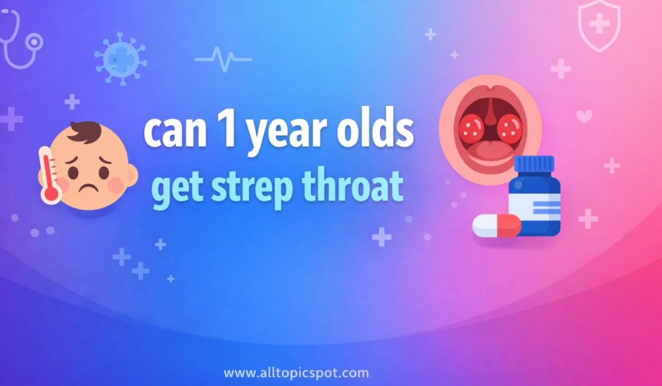 can 1 year olds get strep throat