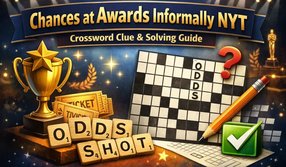 chances at awards informally nyt