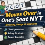 moves over in one's seat nyt