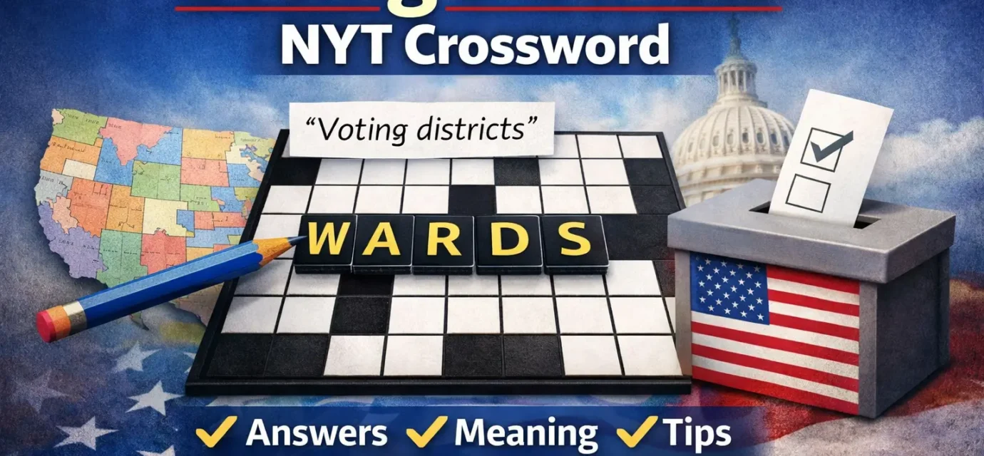 voting districts nyt crossword