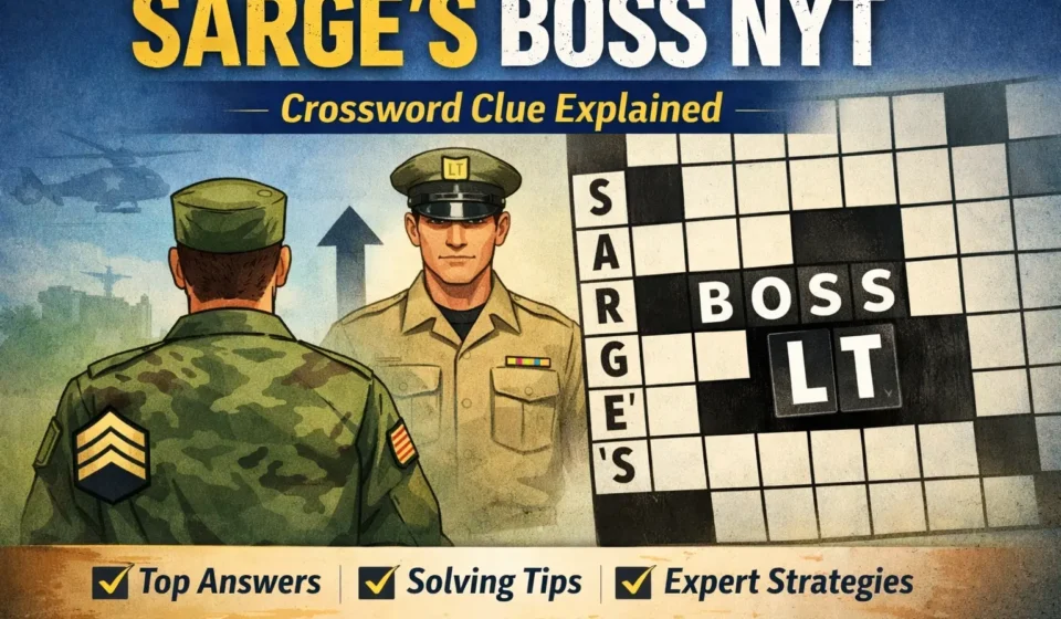 Sarge’s Boss NYT