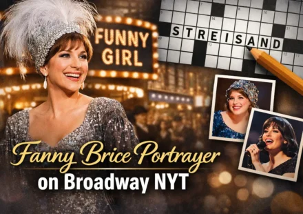 fanny brice portrayer on broadway nyt