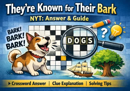they're known for their bark nyt