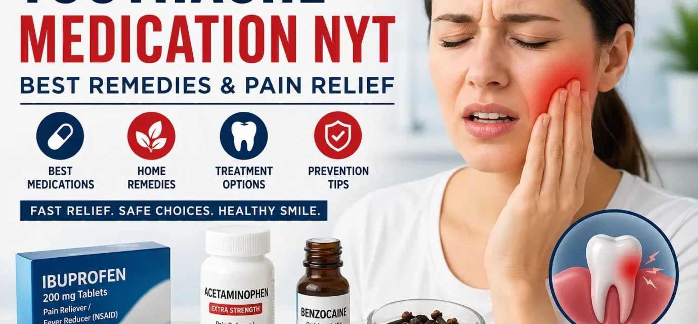toothache medication nyt