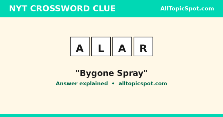 NYT Crossword answer ALAR for the clue Bygone spray