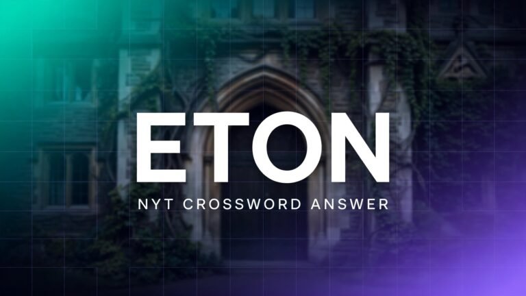 ETON NYT crossword answer to 'British school' clue with collegiate theme