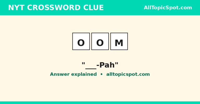 NYT Crossword answer OOM for the clue ___-pah