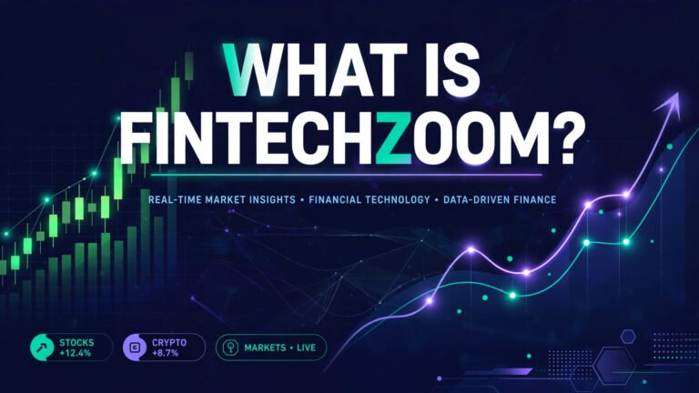 What is FintechZoom.com — complete overview of the FintechZoom financial news platform